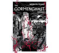 The Gormenghast Trilogy (Vintage Classics)