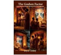 The Goshen Factor: From Slavery to Soldier-Servant of the Most High God