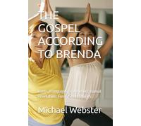 THE GOSPEL ACCORDING TO BRENDA: Rants, Rampages, and the Occasional Revelation: Funny Short Stories (Benda Smith)