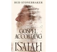 The Gospel According to Isaiah