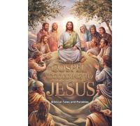 The Gospel According to Jesus: Biblical Tales and Parables