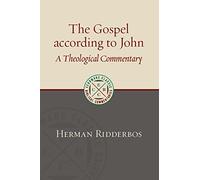 The Gospel According to John: A Theological Commentary (Eerdmans Classic Biblical Commentaries)