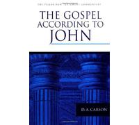 [The Gospel According to John: An Introduction and Commentary (Pillar New Testament Commentary)] [By: Carson, Donald A.] [December, 1990]