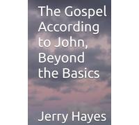 The Gospel According to John, Beyond the Basics