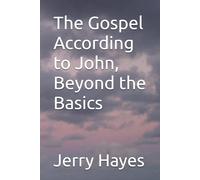 The Gospel According to John, Beyond the Basics