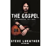 The Gospel According to Luke by Steve Lukather, Paul Rees - 9781472126412