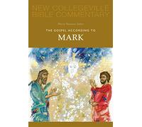The Gospel According to Mark: Volume 2 (NEW COLLEGEVILLE BIBLE COMMENTARY: NEW TESTAMENT, 2)