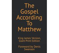 The Gospel According To Matthew: King James Version, Giant Print Edition