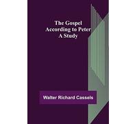 The Gospel According to Peter: A Study