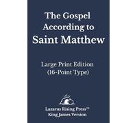 The Gospel According to Saint Matthew - King James Version: Large Print Edition (16-Point Type)