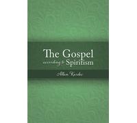 The Gospel According to Spiritism