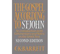 The Gospel according to St. John, Second Edition: An Introduction With Commentary and Notes on the Greek Text