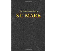 The Gospel According to ST. MARK