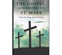 The Gospel According to St. Mark: From the King James Version (KJV Bible Series)