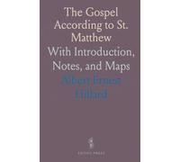 The Gospel According to St. Matthew: With Introduction, Notes, and Maps