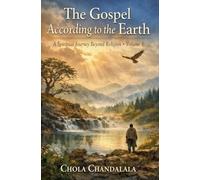 The Gospel According to the Earth: 1 (Nature Spirituality)