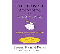 The Gospel according to The Simpsons, Bigger and Possibly Even Better! Edition: Leader's Guide for Group Study