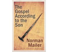 The Gospel According to the Son: A Novel