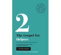 The Gospel for Helpers: A 40-Day Devotional for Caring, Empathetic Supporters: (Enneagram Type 2) (Enneagram Series)