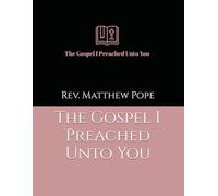 The Gospel I Preached Unto You (A Biblical Carol: The Twelve Days of Christmas)