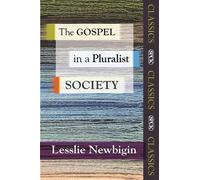 The Gospel in a Pluralist Society by Lesslie Newbigin - 9780281071630