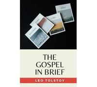 The Gospel in Brief: (Annotated)