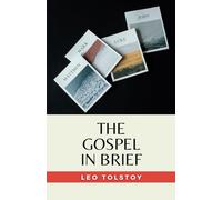 The Gospel in Brief: (Annotated)