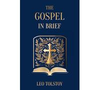 The Gospel in Brief Leo Tolstoy