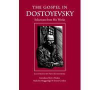 The Gospel in Dostoyevsky : Selections from His Works