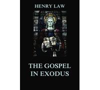 The Gospel in Exodus