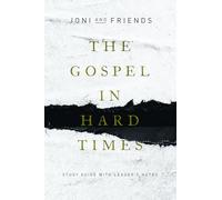 The Gospel in Hard Times: Study Guide with Leader's Notes
