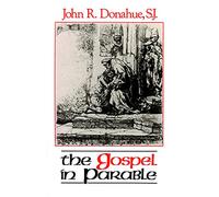 The Gospel in Parable: Metaphor, Narrative, and Theology in the Synoptic Gospels