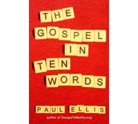 The Gospel in Ten Words