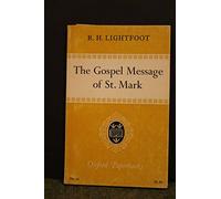 The Gospel Message of St. Mark