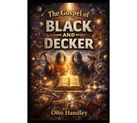 The Gospel of Black and Decker: Why Rust is a Particular Blessing