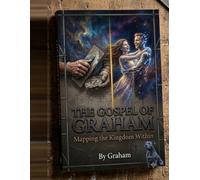 The Gospel of Graham: Mapping the kingdom within