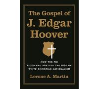 The Gospel of J. Edgar Hoover