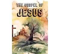 The Gospel of Jesus: Three Perspectives