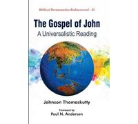 The Gospel of John: A Universalistic Reading