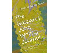 The Gospel of John Writing Journal: "For God so Loved that He Gave..." John 3:16