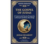 The Gospel of Judas: The Lost Teachings of Divine Mystery and Enlightenment (115) (Library of Alexandria)