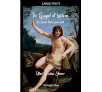 The Gospel of Lazarus (The Disciple Whom Jesus Loved)