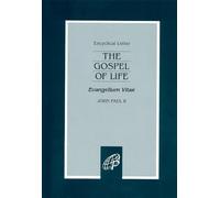 The Gospel of Life: Evangelium Vita