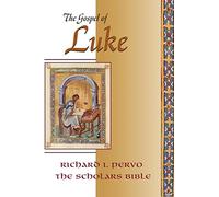 The Gospel of Luke (Scholar's Bible Series)