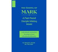 The Gospel of Mark: A Fast-Paced Disciple-Making Model