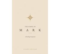 The Gospel of Mark: A Reading Companion (Biblical Reading Companions)