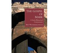 The Gospel of Mark: A Socio-Rhetorical Commentary