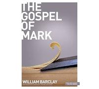 The Gospel of Mark (Daily Study Bible)