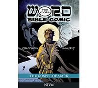 The Gospel of Mark: Word for Word Bible Comic: NIV Translation