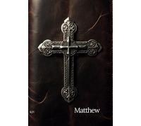 The Gospel of Matthew: King James Version - A Bible for Men